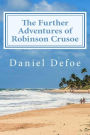 The Further Adventures of Robinson Crusoe