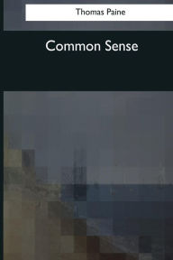 Title: Common Sense, Author: Thomas Paine