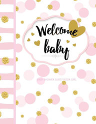 Title: Baby Shower Guest Book with Gift Log: Welcome Baby! Color Interior Modern Elegant Beautiful, Author: Season's Best Magazine