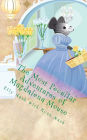 The Most Peculiar Adventures of Magdalena Mouse: The Peculiar Adventures of a Victorian Mouse