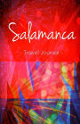 Salamanca Travel Journal: High Quality Notebook for Salamanca