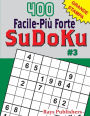 400 Facile-Piï¿½ Forte SuDoKu #3