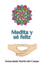 Medita y se feliz.: Version de Bolsillo