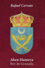 Aben Humeya: Rey de Granada