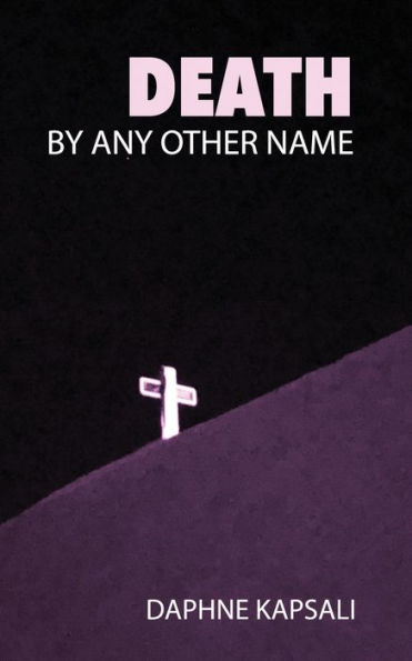 Death by any other name