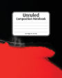 Unruled Paper for writing: Black Red, Blank Composition Notebook, 8 x 10 inch,: composition book for school, college wireless notebook, note-taking for writing in your idea