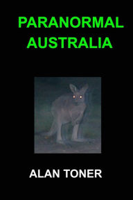 Title: Paranormal Australia, Author: Alan Toner