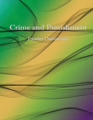 Title: Crime and Punishment, Author: Fyodor Dostoevsky