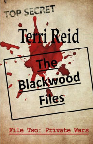 Title: The Blackwood Files - File Two: Private Wars, Author: Terri Reid