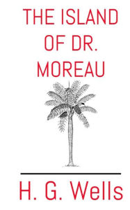 Title: The Island of Dr. Moreau, Author: H. G. Wells