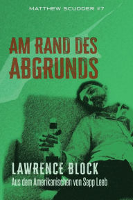 Title: Am Rand des Abgrunds, Author: Sepp Leeb