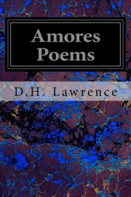 Title: Amores Poems, Author: D. H. Lawrence
