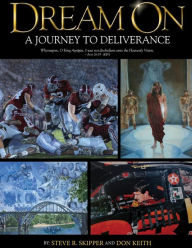 Title: Dream On: A Journey to Deliverance, Author: Don Keith