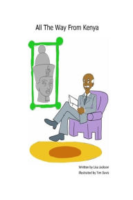 Title: All The Way From Kenya: The origins and evolution of mankind, Author: Tim Davis