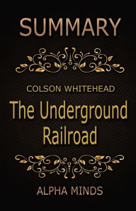the underground railroad colson whitehead pdf