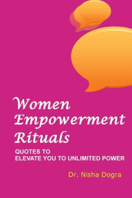 Title: Woman Empowerment Rituals: Ouotes To Empower Women, Author: sudarshan Bhagat