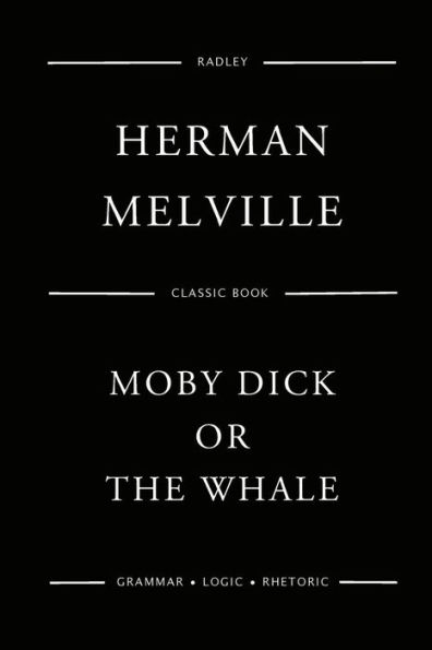 Moby Dick; Or, The White Whale