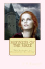 Mistress of the Maze: The Legend of Rosamund Clifford