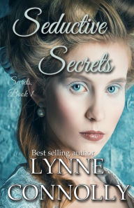 Title: Seductive Secrets, Author: Lynne Connolly