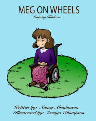 Title: Meg On Wheels: The Fruit of the Spirit is Kindness, Author: Zzenya Thompson