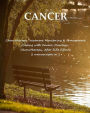 CANCER: Chemotherapy Treatment Monitoring & Management: (Coping with Cancer, Oncology, Chemotherapy, After Side Effects) 2 manuscripts in 1