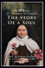 The Story of a Soul: The Autobiography of a Catholic Saint