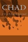 Chad: A 6 x 9 Lined Journal