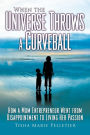 When the Universe Throws a Curveball: How a mom entrepreneur went from disappointment to living her passion
