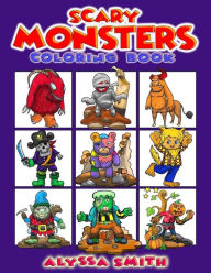Title: Scary Monsters Coloring Book, Author: Alyssa Smith