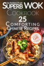 Superb Wok Cookbook. 25 Comforting Chinese Recipes: Black & White