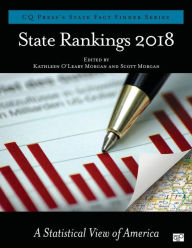 Title: State Rankings 2018: A Statistical View of America / Edition 1, Author: Kathleen O'Leary Morgan
