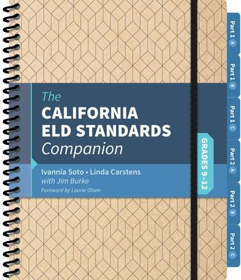 The California ELD Standards Companion, Grades 9-12 / Edition 1