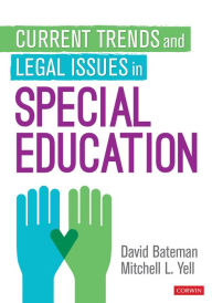 Title: Current Trends and Legal Issues in Special Education / Edition 1, Author: David Bateman