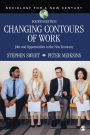 Changing Contours of Work: Jobs and Opportunities in the New Economy / Edition 4