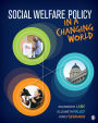 Social Welfare Policy in a Changing World / Edition 1