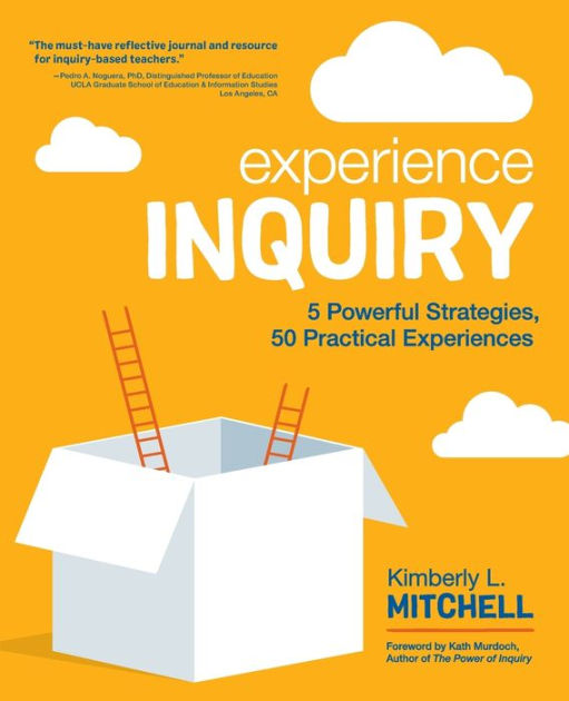 by　9781544317120　Powerful　50　Mitchell　Strategies,　L.　Kimberly　Experience　Experiences　Edition　Practical　Inquiry:　Noble®　Paperback　Barnes
