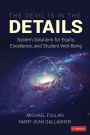The Devil Is in the Details: System Solutions for Equity, Excellence, and Student Well-Being / Edition 1