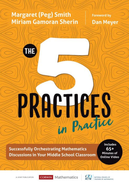 The Five Practices in Practice [Middle School]: Successfully Orchestrating Mathematics Discussions in Your Middle School Classroom / Edition 1