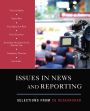 Issues in News and Reporting: Selections from CQ Researcher / Edition 1