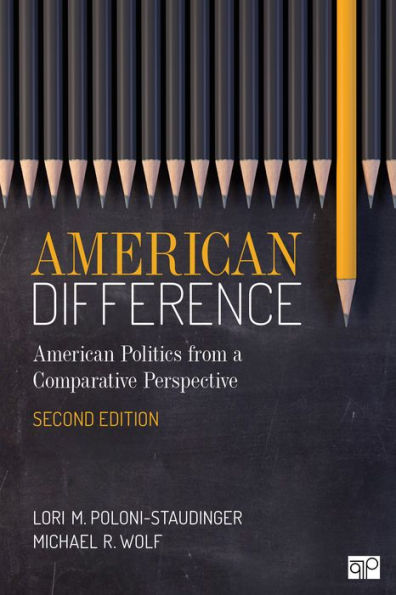 American Difference: A Guide to American Politics in Comparative Perspective