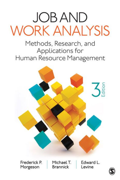 Job and Work Analysis: Methods, Research, and Applications for Human Resource Management / Edition 3