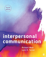 Title: Interpersonal Communication / Edition 4, Author: Richard West