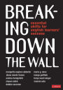 Breaking Down the Wall: Essential Shifts for English Learners' Success / Edition 1