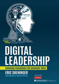 Title: Digital Leadership: Changing Paradigms for Changing Times / Edition 2, Author: Eric C. Sheninger