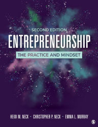 Title: Entrepreneurship: The Practice and Mindset, Author: Heidi M. Neck