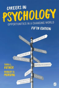 Title: Careers in Psychology: Opportunities in a Changing World / Edition 5, Author: Tara L. Kuther