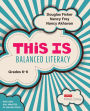 This Is Balanced Literacy, Grades K-6 / Edition 1