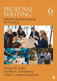 Title: Proposal Writing: Effective Grantsmanship for Funding, Author: Soraya M. Coley
