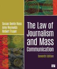 Title: The Law of Journalism and Mass Communication / Edition 7, Author: Susan D. Ross