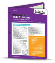 Title: The On-Your-Feet Guide to Visible Learning: Assessment-Capable Teachers, Author: John T. Almarode